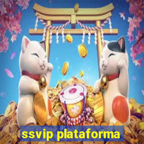 ssvip plataforma